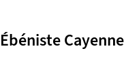 Ébéniste Cayenne